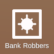 The UI icon of the Bank Robbers