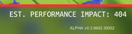 404 The max EST. Performance Impact goes to.
